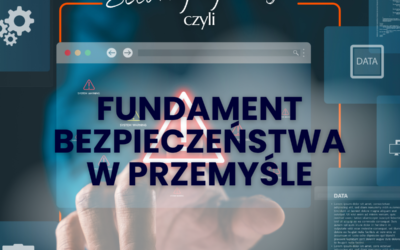 Security by design, czyli bezpieczna sieć zakładowa